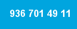 936 701 49 11